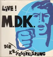 Mekanik Destruektiw Komandoe - Die Kriegserklärung - Live !
