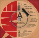7inch Vinyl Single - Mekka - I Love You Baby