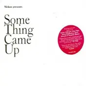 Mekon - Something Came Up