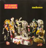 Mekons - So Good It Hurts