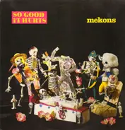 Mekons - So Good It Hurts