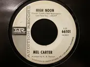 Mel Carter - High Noon / I Just Can't Imagine