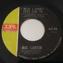 7inch Vinyl Single - Mel Carter - I Wish I Didn't Love You So / Love Is All We Need