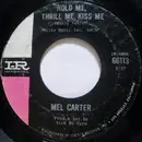 7inch Vinyl Single - Mel Carter - Hold Me, Thrill Me, Kiss Me