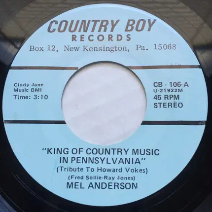 Mel Anderson - King Of Country Music In Pennsylvania (Tribute To Howard Vokes)