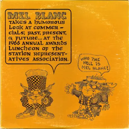 Mel Blanc - Mel Blanc Takes A Humorous Look At Commercials; Past, Present, & Future... At The 1966 Annual Award