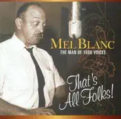 Mel Blanc - That's All Folks