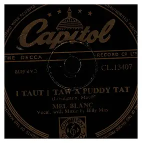 Mel Blanc - I Taut I Taw A Puddy Tat / I'm Glad That I'm Bugs Bunny