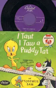 Mel Blanc - I Taut I Taw A Puddy Tat / Yosemite Sam