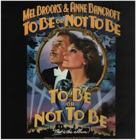 Mel Brooks - To Be Or Not To Be (Original Dialogue & Music From The Motion Picture)