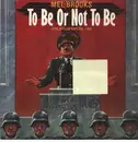 12inch Vinyl Single - Mel Brooks - To Be Or Not To Be (The Hitler Rap)