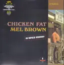 LP - Mel Brown - Chicken Fat -  180gr.Audiophile Vinyl