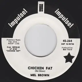 Mel Brown - Chiken Fat / Shanty