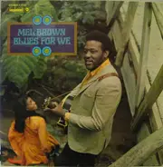 Mel Brown - Blues for We