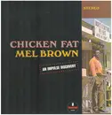 LP - Mel Brown - Chicken Fat