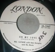 Mel Gaynor With Bob Sharples And His Music - Just A Man / Oh My Love