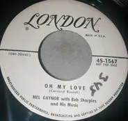 Mel Gaynor With Bob Sharples And His Music - Just A Man / Oh My Love