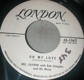 Mel Gaynor - Just A Man / Oh My Love