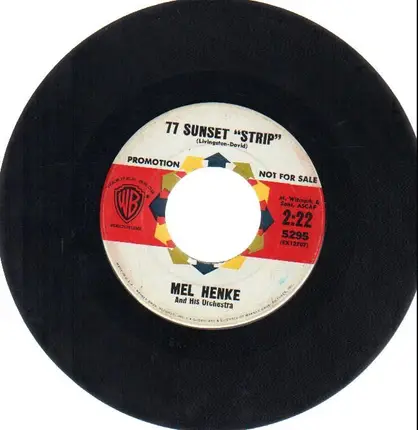 Mel Henke - 77 Sunset ''Strip'' / Oliver's Twist