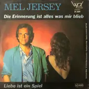 7inch Vinyl Single - Mel Jersey - Die Erinnerung Ist Alles Was Mir Blieb