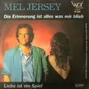 7inch Vinyl Single - Mel Jersey - Die Erinnerung Ist Alles Was Mir Blieb