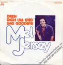 7inch Vinyl Single - Mel Jersey - Dreh Dich Um Und Sag Goodbye