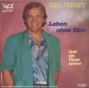 7inch Vinyl Single - Mel Jersey - Leben Ohne Dich