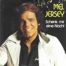 7inch Vinyl Single - Mel Jersey - Schenk Mir Eine Nacht