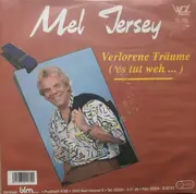 7inch Vinyl Single - Mel Jersey - Verlorene Träume (Es Tut Weh...)