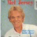 7inch Vinyl Single - Mel Jersey - Dich Lieben Heißt Leben