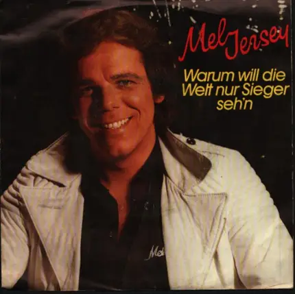 Mel Jersey - Warum Will Die Welt Nur Sieger Seh'n