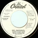 7inch Vinyl Single - Mel McDaniel - Baby's Got Her Blue Jeans On
