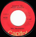 7inch Vinyl Single - Mel McDaniel - Gentle To Your Senses / Honky Tonk Lady