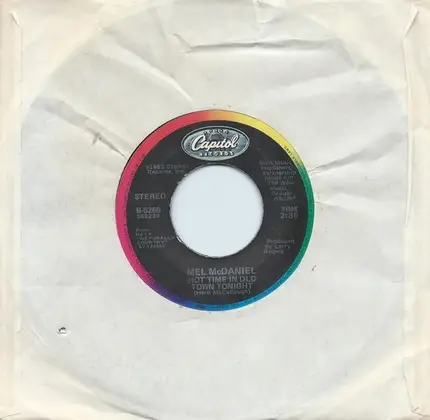 Mel McDaniel - Hot Time In Old Town Tonight