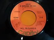 Mel McDaniels - Have A Dream On Me