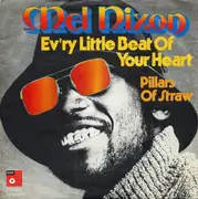 7inch Vinyl Single - Mel Nixon - Ev'ry Little Beat Of Your Heart / Pillars Of Straw