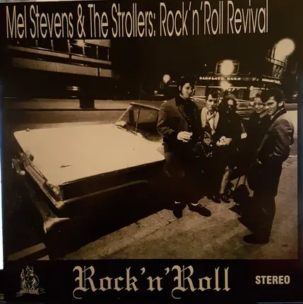 Mel Stevens & The Strollers - Rock'n Roll Revival
