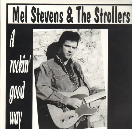 Mel Stevens & The Strollers - A Rockin' Good Way