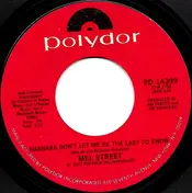 mel street - Barbara Don't Let Me Be The Last To Know