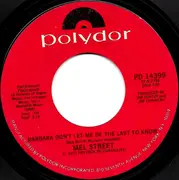 7inch Vinyl Single - Mel Street - Barbara Don't Let Me Be The Last To Know