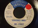 7inch Vinyl Single - Mel Street - Borrowed Angel - promo copy