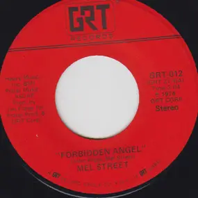 mel street - Forbidden Angel /  Lovin' On Borrowed Time