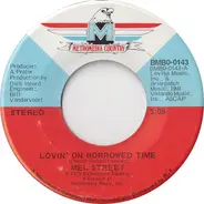 Mel Street - Lovin' On Borrowed Time