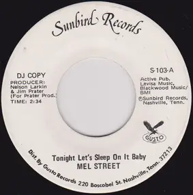 mel street - Tonight Let's Sleep On It Baby