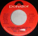 7inch Vinyl Single - Mel Street - Barbara Don't Let Me Be The Last To Know