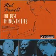 Mel Powell - The Best Things In Life