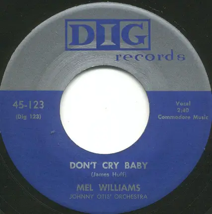 Mel Williams - My Love / Don't Cry Baby