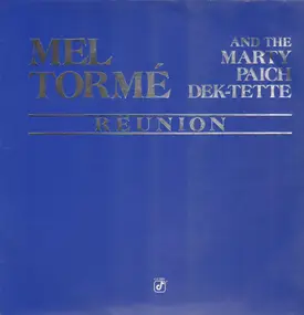 Mel Tormé And The Marty Paich Dek-Tette - Reunion