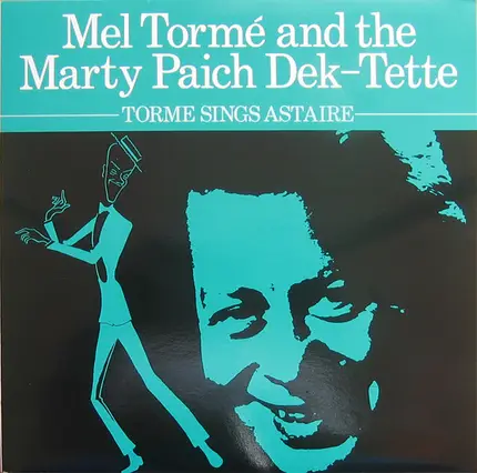 Mel Tormé and The Marty Paich Dek-Tette - Tormé Sings Astaire