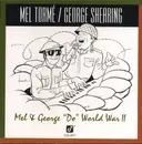 CD - Mel Tormé / George Shearing - Mel & George 'Do' World War II